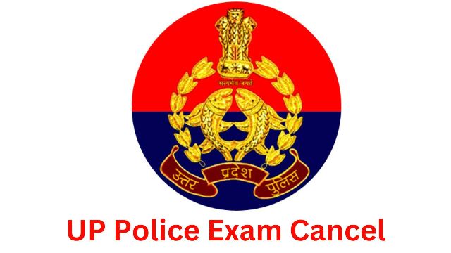 UP Police Exam Cancel